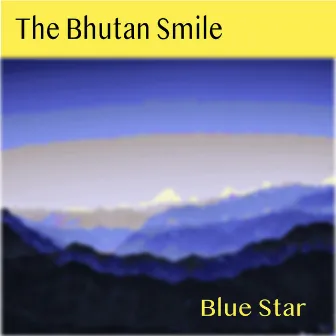 The Bhutan Smile by Blue Star