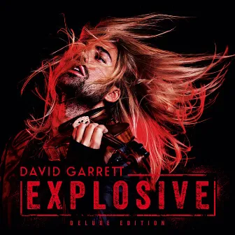 Explosive (Deluxe) by David Garrett