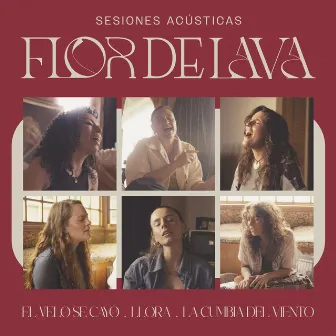 Sesiones Acústicas - Flor de Lava by Flor de Lava