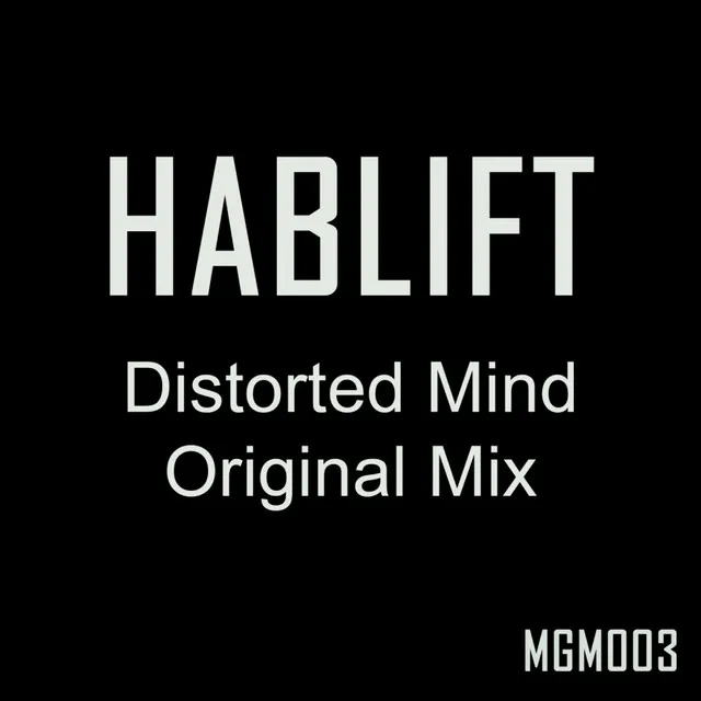 Distorted Mind - Original Mix