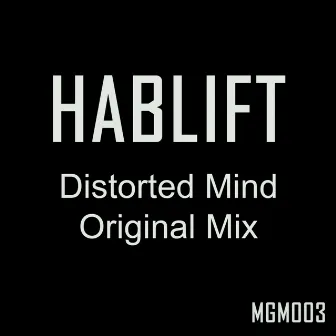 Distorted Mind by Hablift