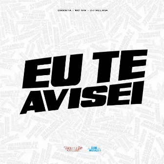 Eu Te Avisei by MC DAMATA