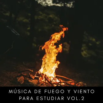 Música De Fuego y Viento Para Estudiar Vol.2 by My Cozy Heat