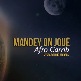 Mandey On Joué by Afro Carrib