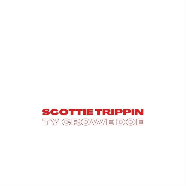 Ty's Trippin Thank Scottie