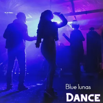 Dance by Blue Lunas