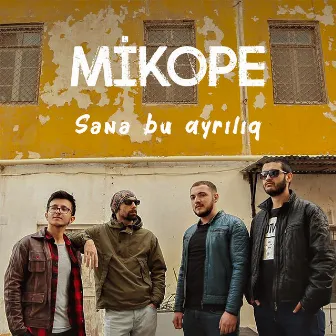 Sənə bu ayrılıq by Mikope