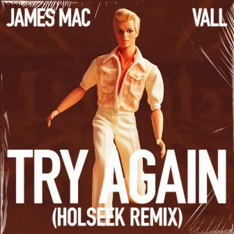 Try Again (Holseek Remix) by Vall