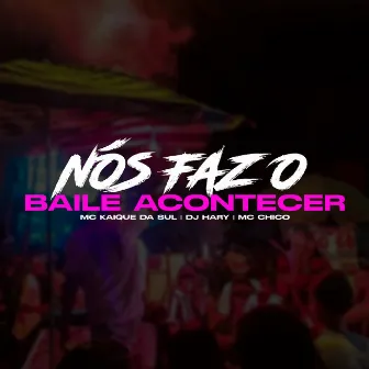 Nós Faz o Baile Estremecer by Mc Chico