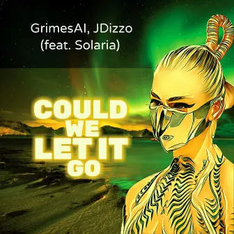 Could We Let It Go by JDizzo