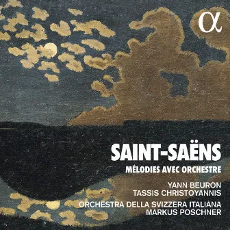 Saint-Saëns: Mélodies avec orchestre by Yann Beuron