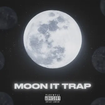 Moon It Trap by Just R