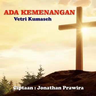 Ada Kemenangan by Vetri Kumaseh