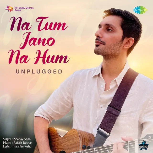 Na Tum Jano Na Hum (Unplugged)