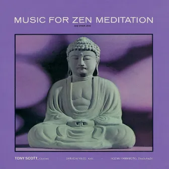 Music For Zen Meditation And Other Joys by Tony Scott