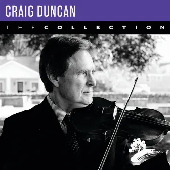 Craig Duncan: The Collection by Craig Duncan