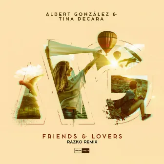 Friends & Lovers (Razko Remix) by Albert Gonzalez