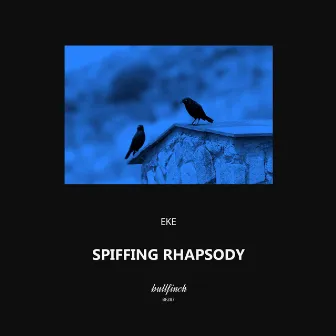 Spiffing Rhapsody by EKE