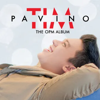 The Opm Album (Deluxe Edition) by Tim Pavino