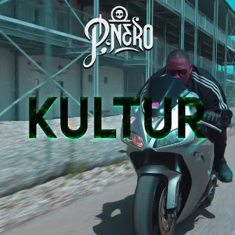 Kultur by P. Nero