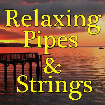 Relaxing Pipes & Strings, Vol.1 by Wildlife