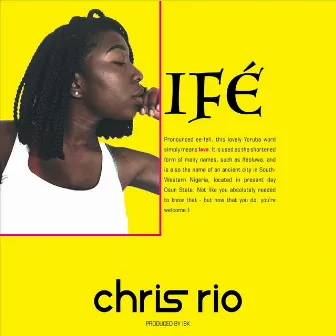 Ife by Chris Rio