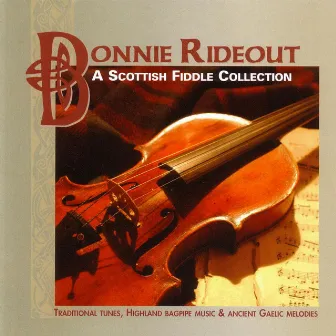 A Scottish Fiddle Collection by Bonnie Rideout