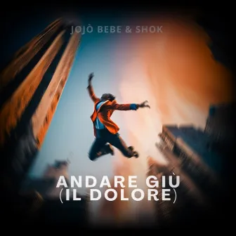 ANDARE GIU' (IL DOLORE) by JOJÒ BEBE