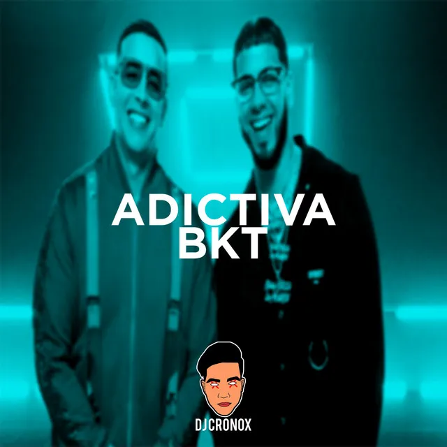 Adictiva BKT