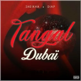 Tangal Dubaï by Sheikha