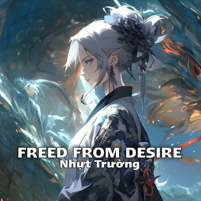 Freed From Desire