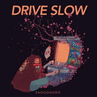 Drive Slow by shogonodo