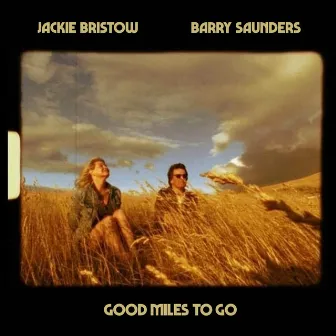 Good Miles To Go by Barry Saunders