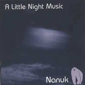 A Little Night Music by Nanuk