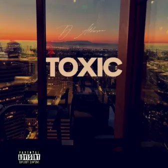 Toxic by D.Alderson