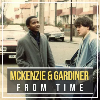 From Time by McKenzie & Gardiner