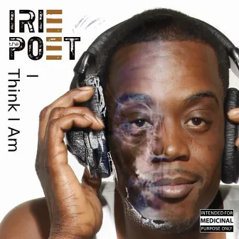 I Think I Am by Irie the Poet