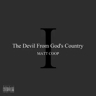 The Devil from God's Country I by Matt Coop