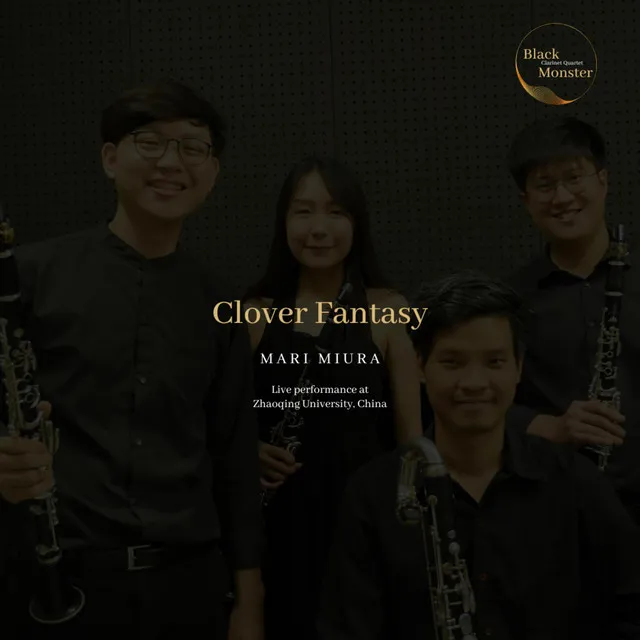 Clover Fantasy I. Dance of Dawn - Black Monster Live Performances Version