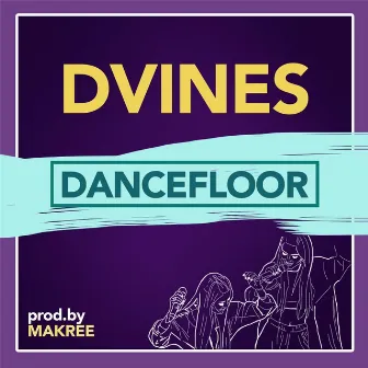 Dancefloor (Radio Edit) by Dvines