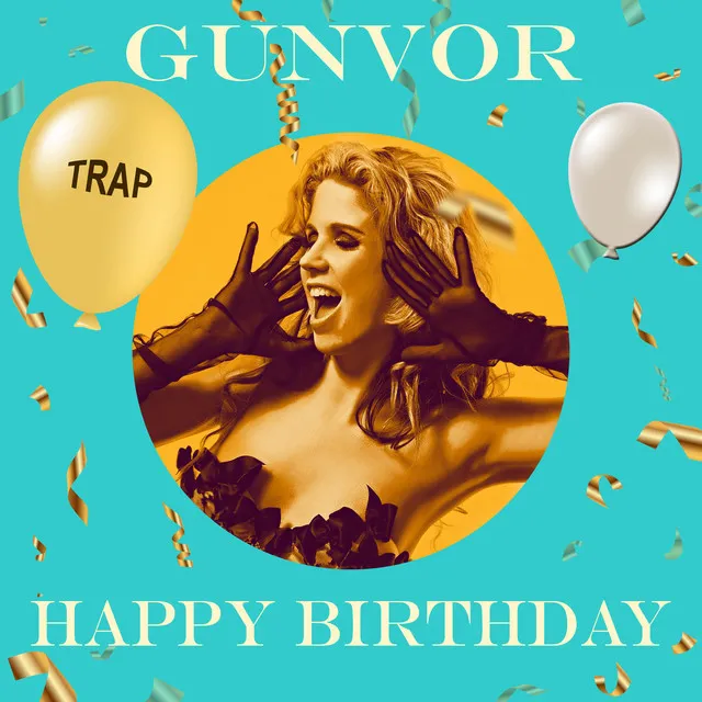 GUNVOR TRAP Happy Birthday (feat. Peter Meyer)