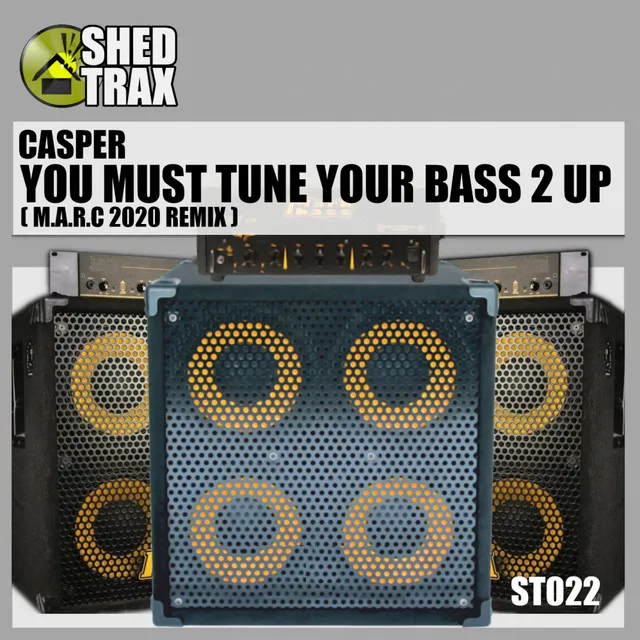 You Must Tune Your Bass 2 Up - M.A.R.C. 2020 Remix