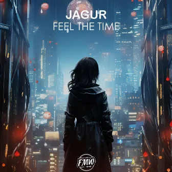 Feel The Time by Jagur