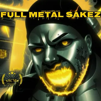 Full Metal Sakez (scm4life) by PeteSakez