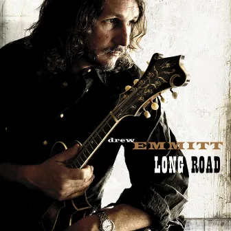 Long Road by Drew Emmitt