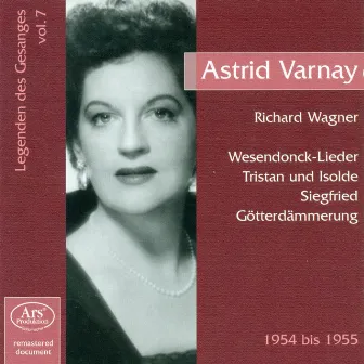 Legenden Des Gesanges, Vol. 7: Astrid Varnay (1954-1955) by Herman Weigert