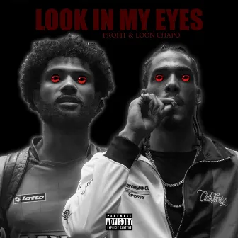 Look in My Eyes by Profit