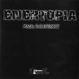 Magic For Eternity by Enertopia