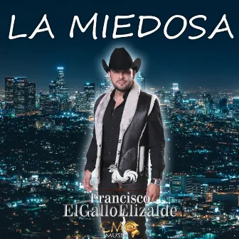 La Miedosa by Francisco El Gallo Elizalde