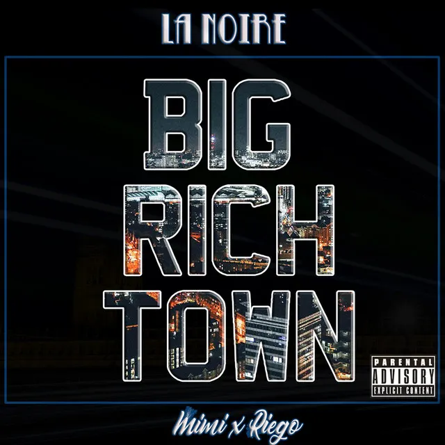 Big Rich Town